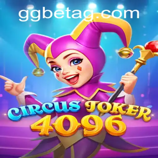 The Thrilling World of CircusJoker4096: A Comprehensive Guide